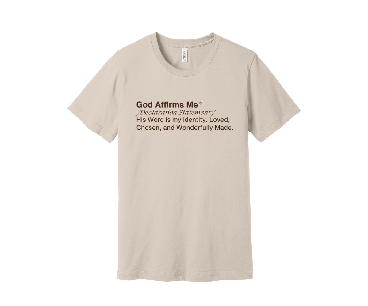 God Affirms Me™ Declaration Statement Tee