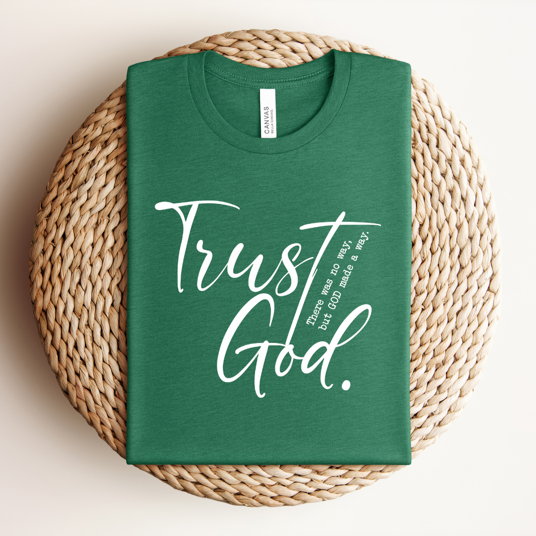 Trusting God Tee