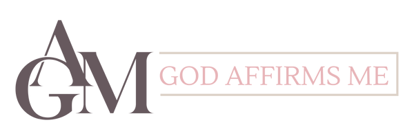 God Affirms Me