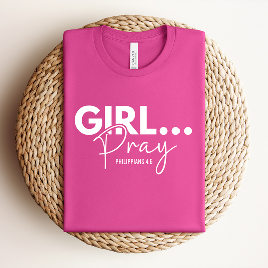 Girl Pray Tee