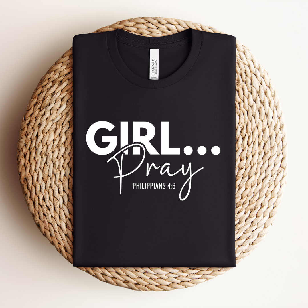 Girl Pray Tee