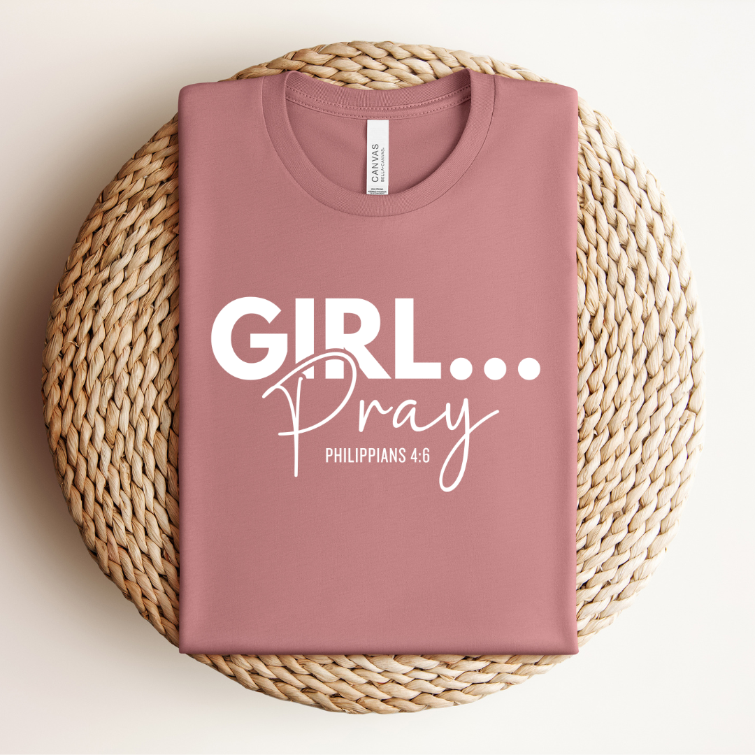 Girl Pray Tee