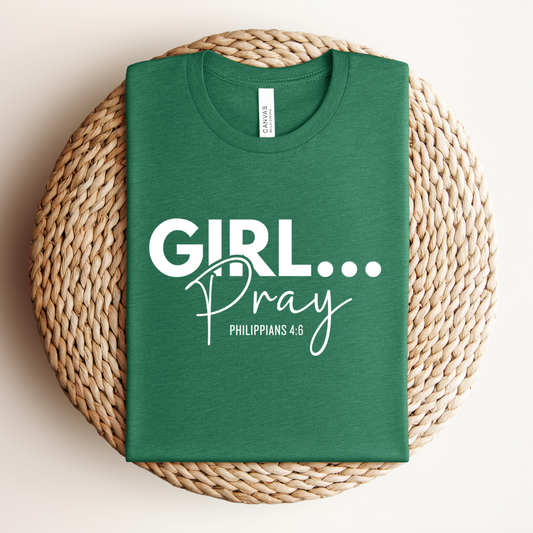 Girl Pray Tee