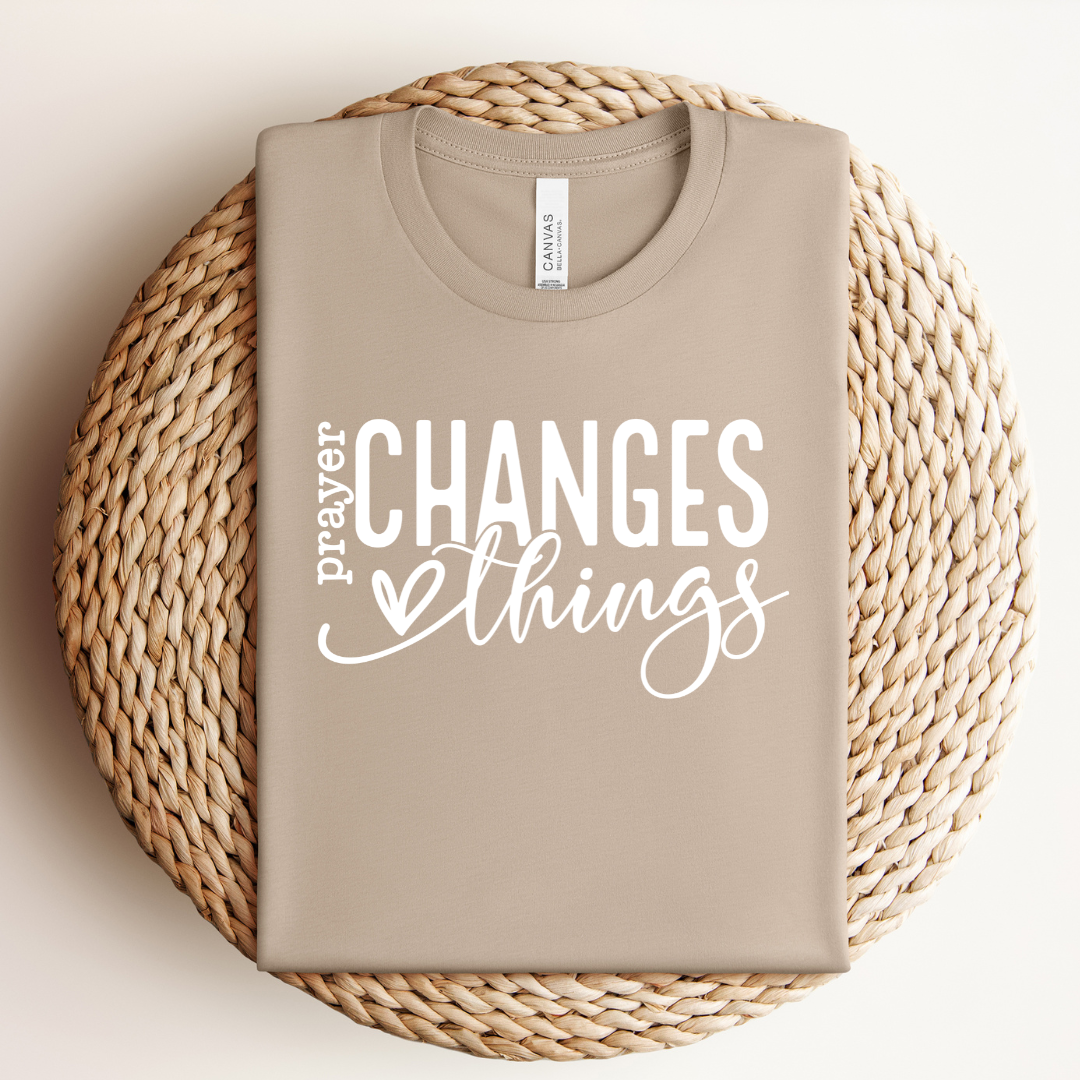 Prayer Changes Things Tee