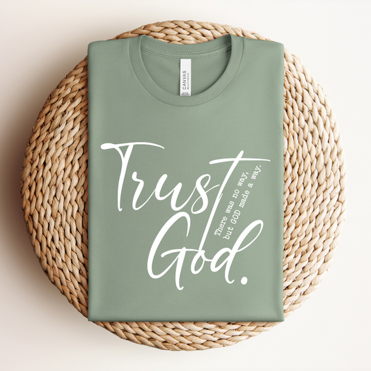 Trusting God Tee