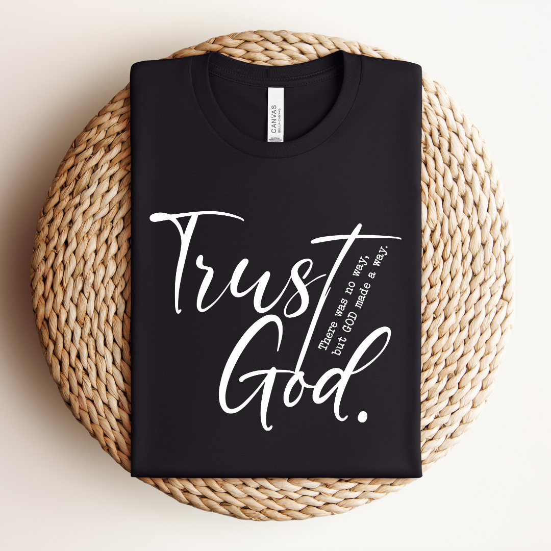 Trusting God Tee