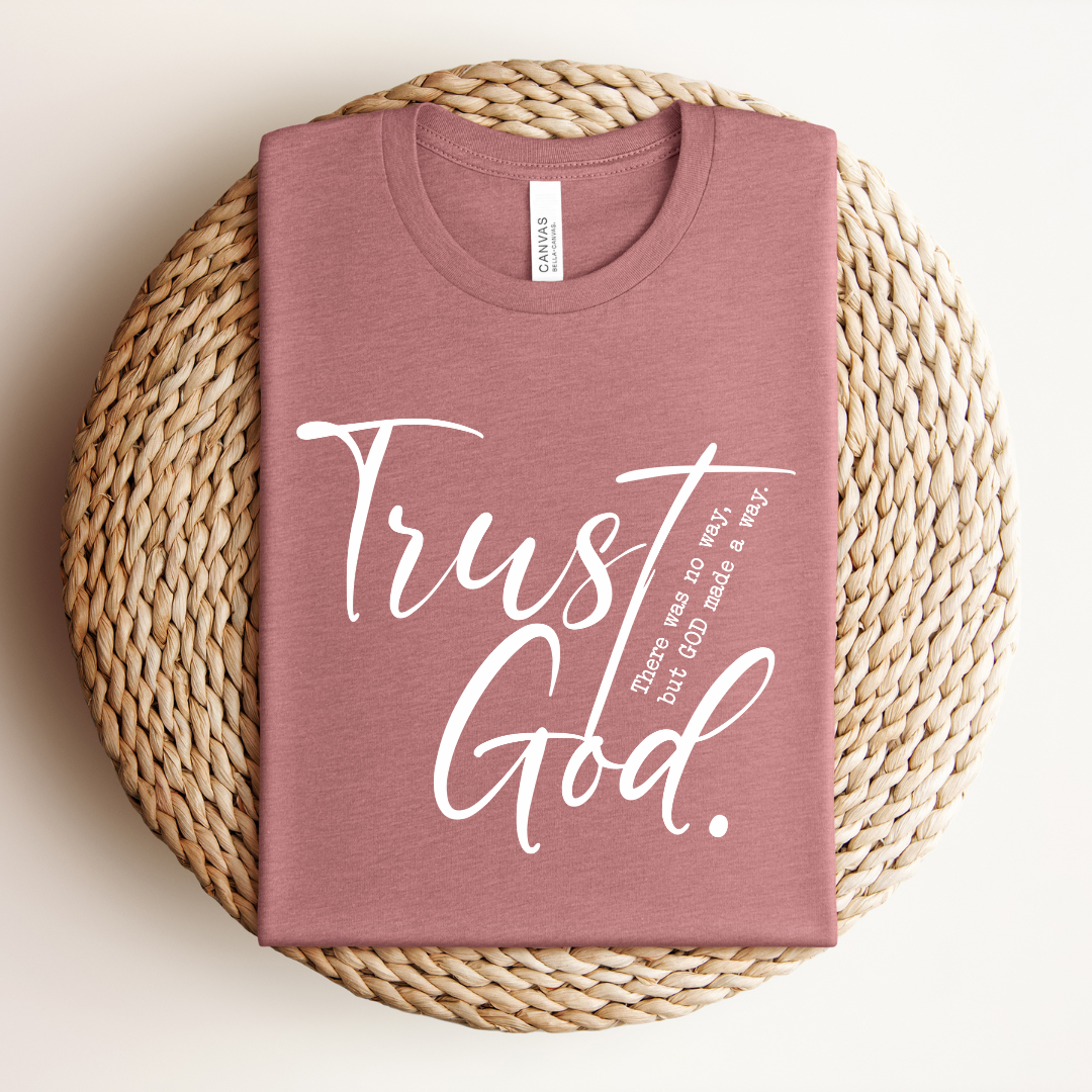 Trusting God Tee