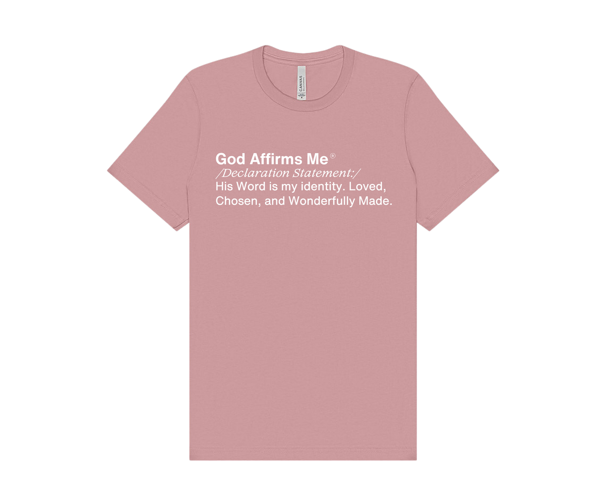 God Affirms Me™ Declaration Statement Tee