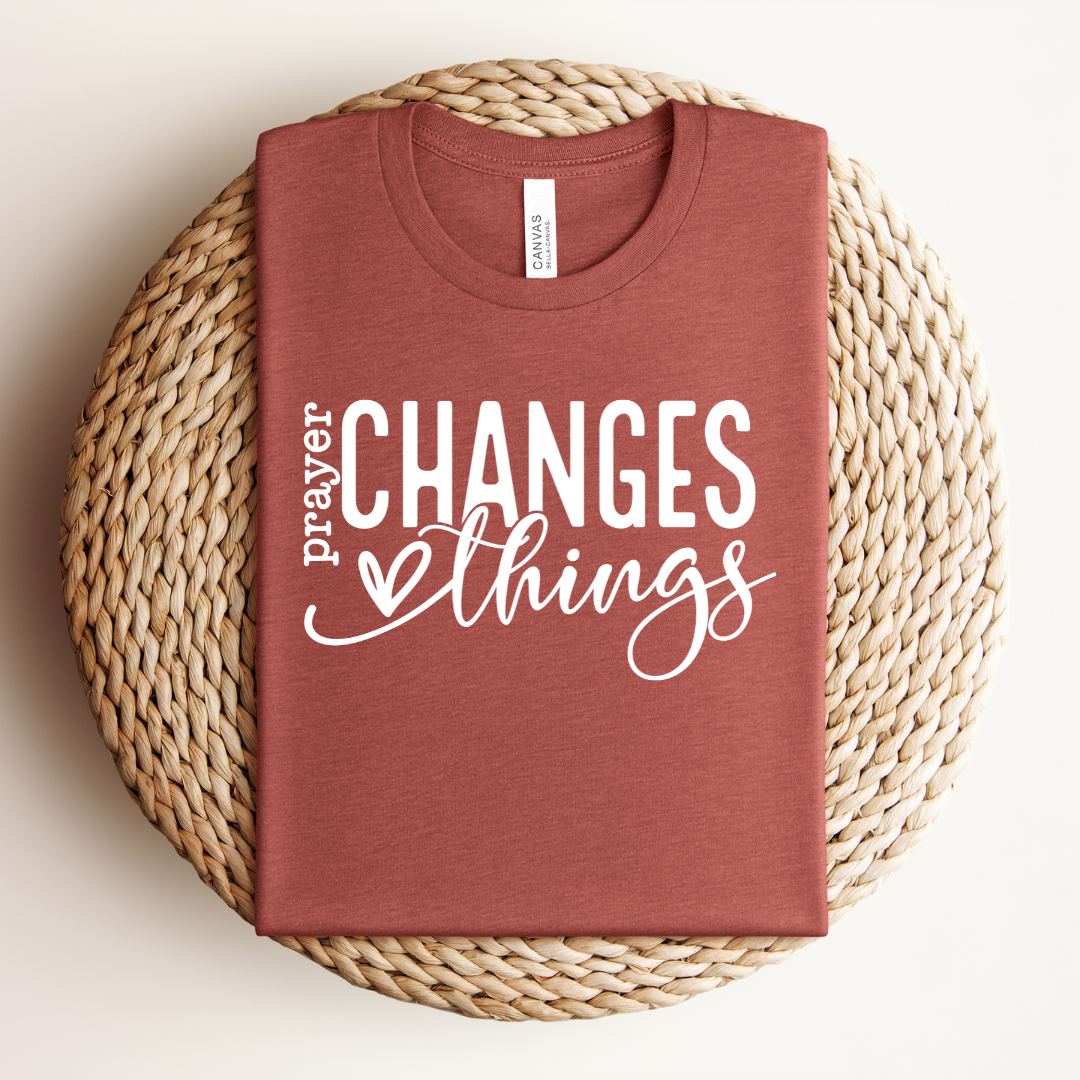 Prayer Changes Things Tee
