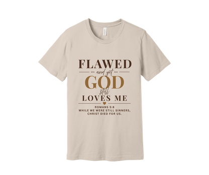 Flawed...but God Loves Me™