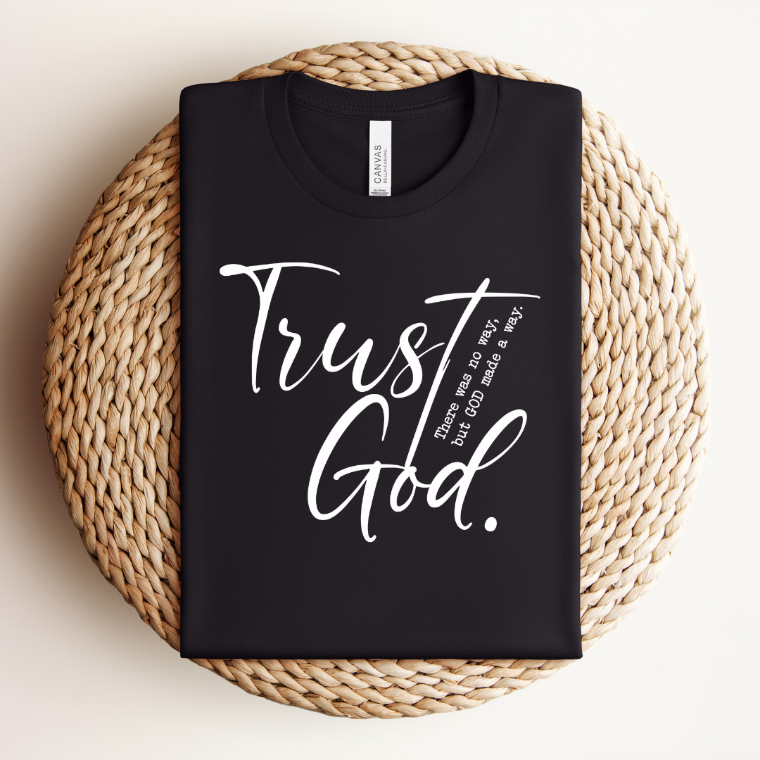 Trusting God Tee