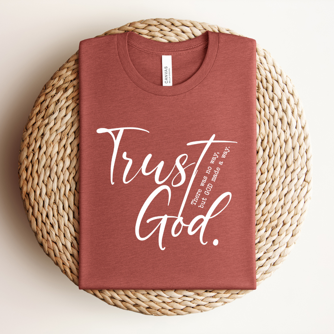 Trusting God Tee