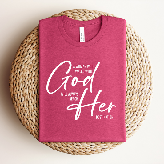A Woman Who Walks with God Tee