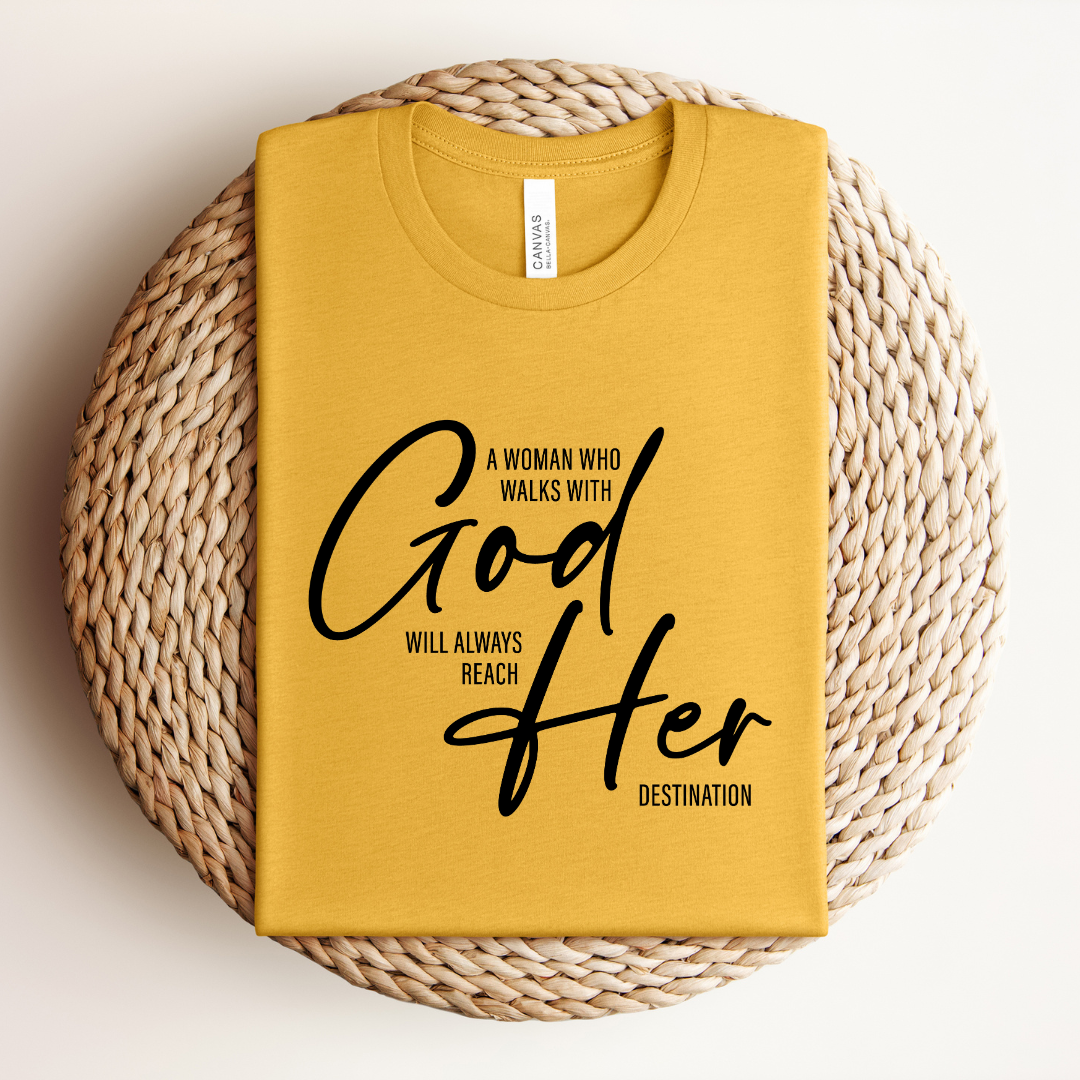A Woman Who Walks with God Tee